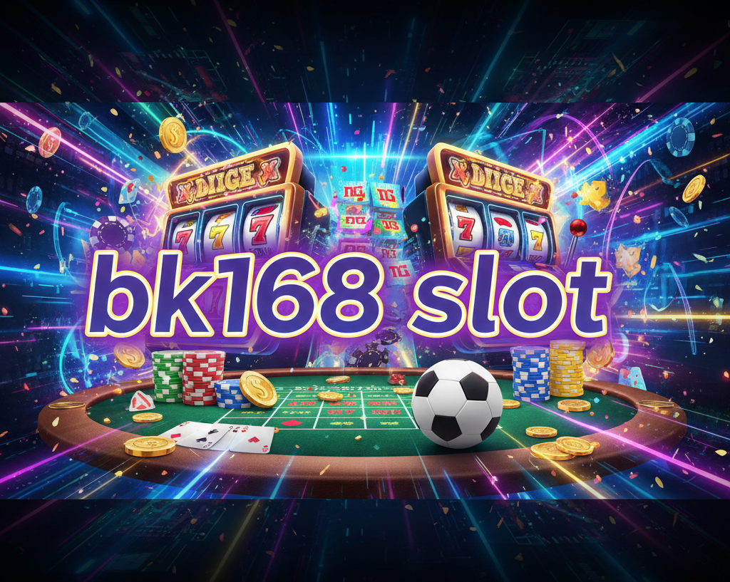 bk168 slot
